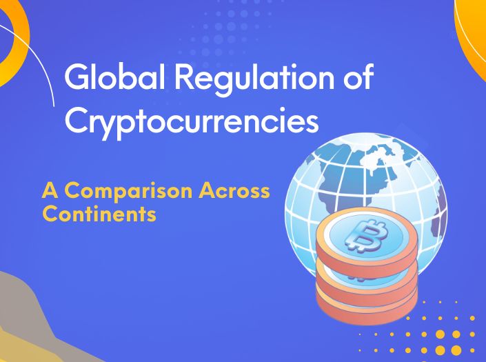 Global Regulation of Cryptocurrencies: A Comparison Across Continents