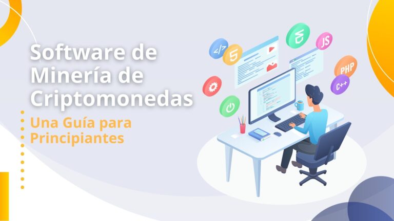 Software de Minería de Criptomonedas: Una Guía para Principiantes